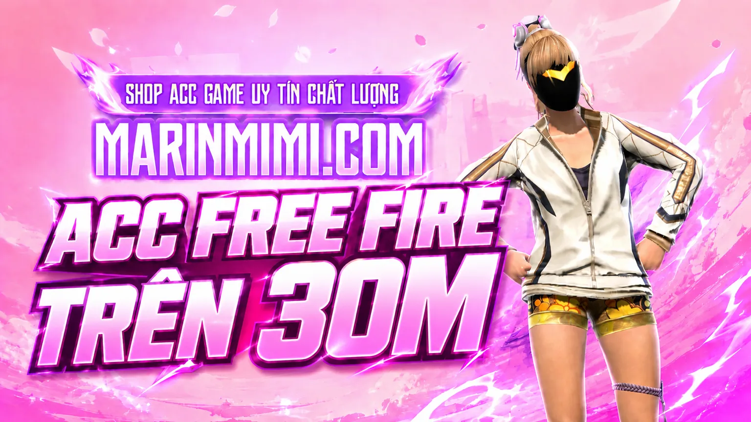 Acc Free Fire Trên 30M